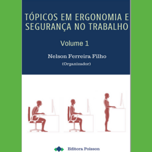 Tópicos em Ergonomia e Segurança do trabalho